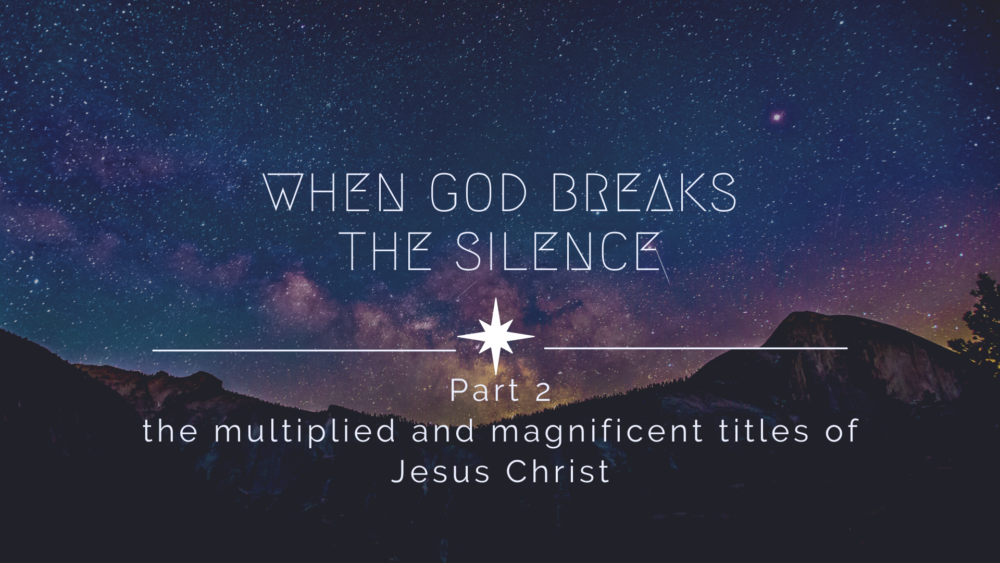 When God Breaks the Silence, Pt. 2